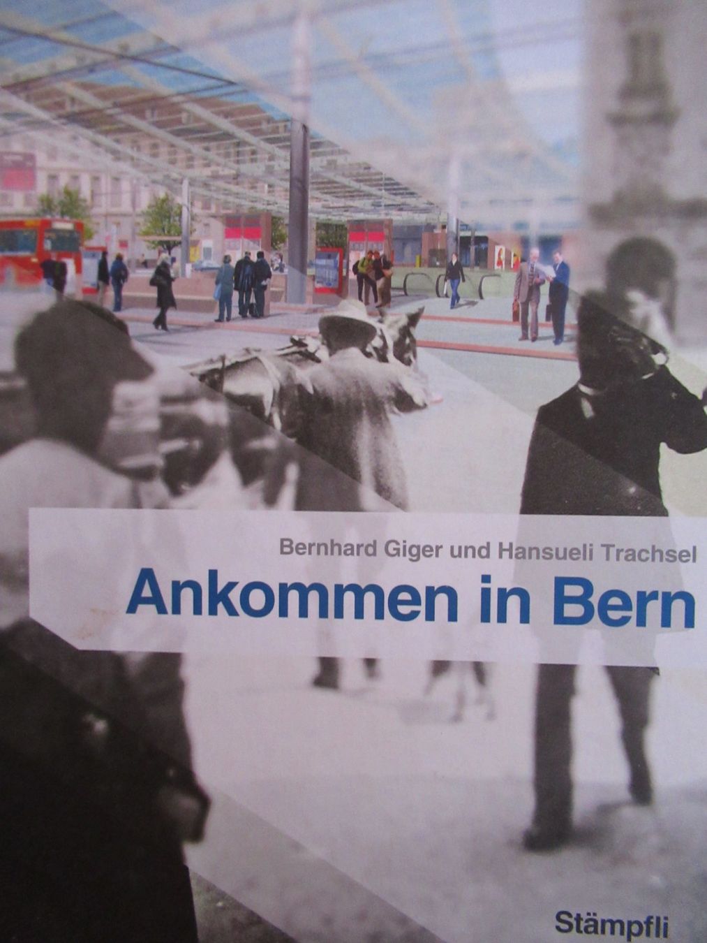 Libri: BERN BUCH - ANKOMMEN IN BERN – Nuovo (secondo la descrizione) da Moosseedorf venduto da haro01