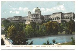 Bern - Stadt - Bundeshaus mit Marzilibrücke - 1907