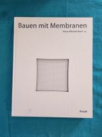 Bauen mit Membranen