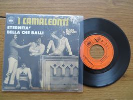 I Camaleonti - Eternità / Bella Che Balli, Single Vinyl