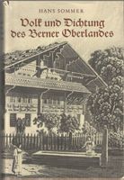 Volk und Dichtung des Berner Oberlandes