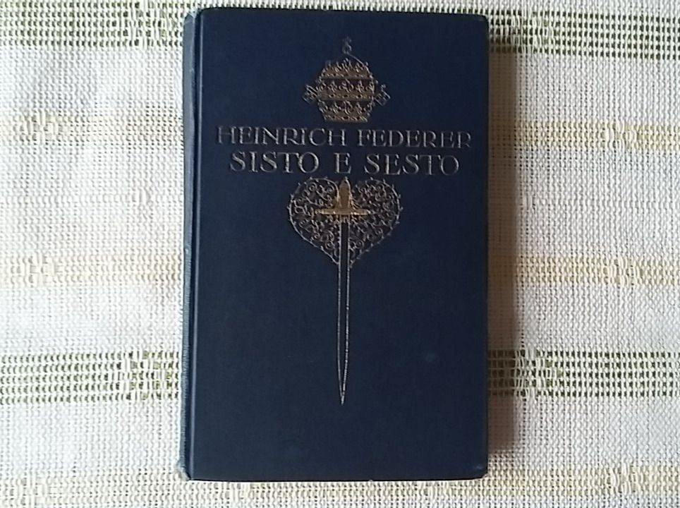Libri: Heinrich Federer: Sisto e Sesto, 1913 – Usato da Zollikerberg venduto da Dogon