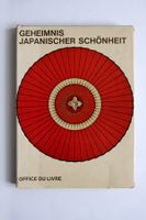 Geheimnis japanischer Schönheit. Holz - Papier - Ton. 1965.
