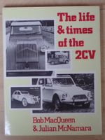 Citroen 2CV - The life & times of the 2CV - Bob McQueen