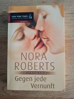 Nora Roberts Die Staniskaskis 3: Gegen Jede Vernunft