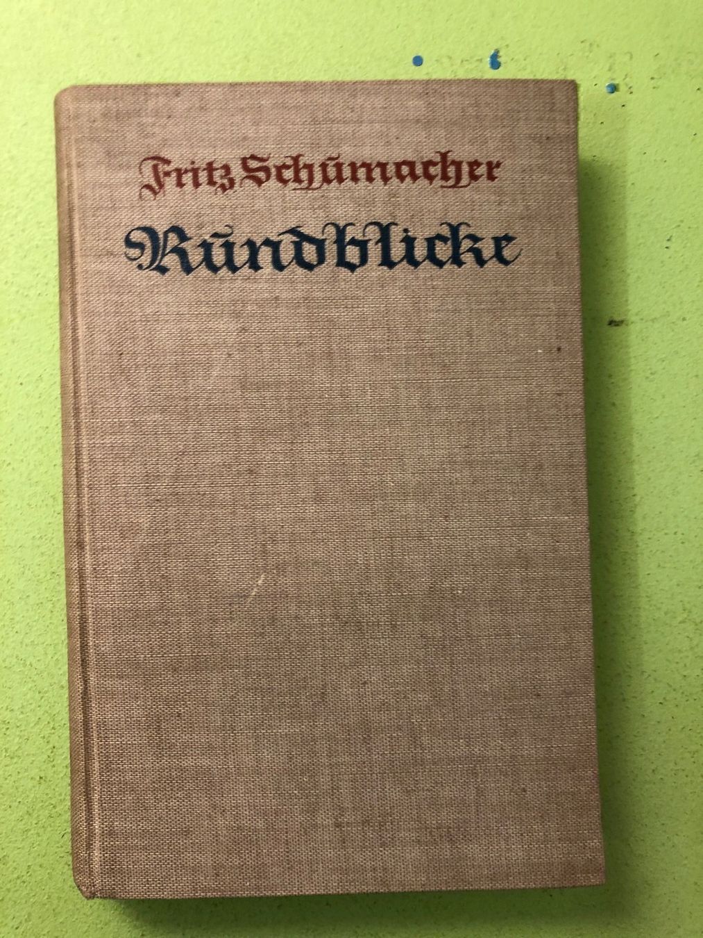 Libri: Fritz Schuhmacher: Rundblicke – Usato da Zürich venduto da allp