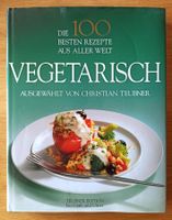 VEGETARISCH - Die 100 besten Rezepte aus aller Welt, GU