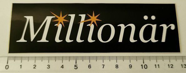 Aufkleber: Millionär  (Aufkleber, PVC) – Neu und originalverpackt aus Wilen b. Wollerau von morethanmusic