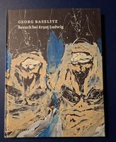 Georg Baselitz Besuch bei Ernst Ludwig Buch