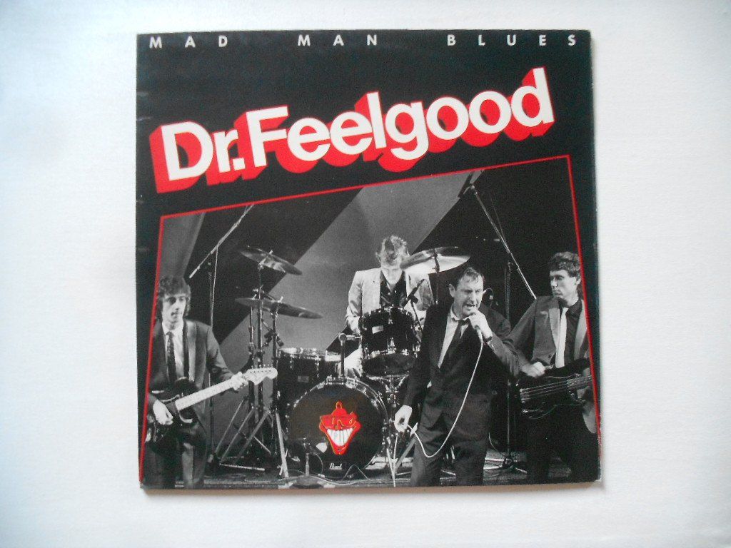 Dischi in vinile: Dr. FEELGOOD  -  MAD MAN BLUES – Usato da Bex venduto da Giorgiob