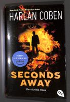 SECONDS AWAY - HARLAN COBEN - Das Dunkle Haus - UNGELESEN