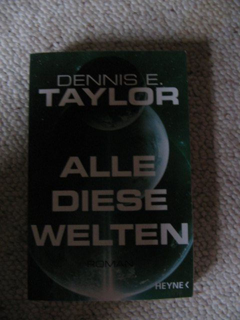 Bücher: Alle diese Welten Dennis E. Taylor – Gebraucht aus Reitnau von Bab0