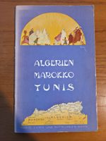 Algerien Marokko Tunis PLM Reiseführer 1930