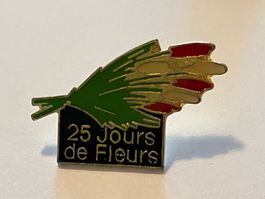 1 Pin 25 Jour des Fleurs