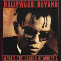 Hollywood Beyond: What's The Colour Of Money ? 7"