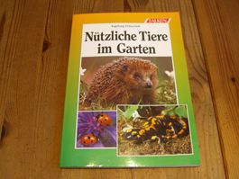 Nützliche Tiere im Garten,der eigene Garten als Oase f.Tiere