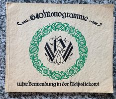 640 Monogramme für die Weissstickerei ca 1930/40