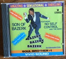 Son Of Bazerk feat. No Self Control And The Band – Bazerk CD