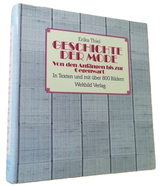 Bücher: Geschichte der Mode (Buch, Erika Thiel) – Gebraucht aus Wilen b. Wollerau von morethanmusic