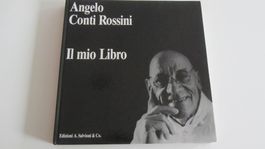 Angelo Conti Rossini: Il mio Libro, Edizioni A. Salvioni