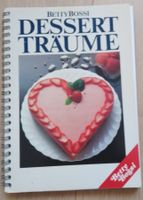 Betty Bossi Buch Dessert Träume 1. Aufl. 1985