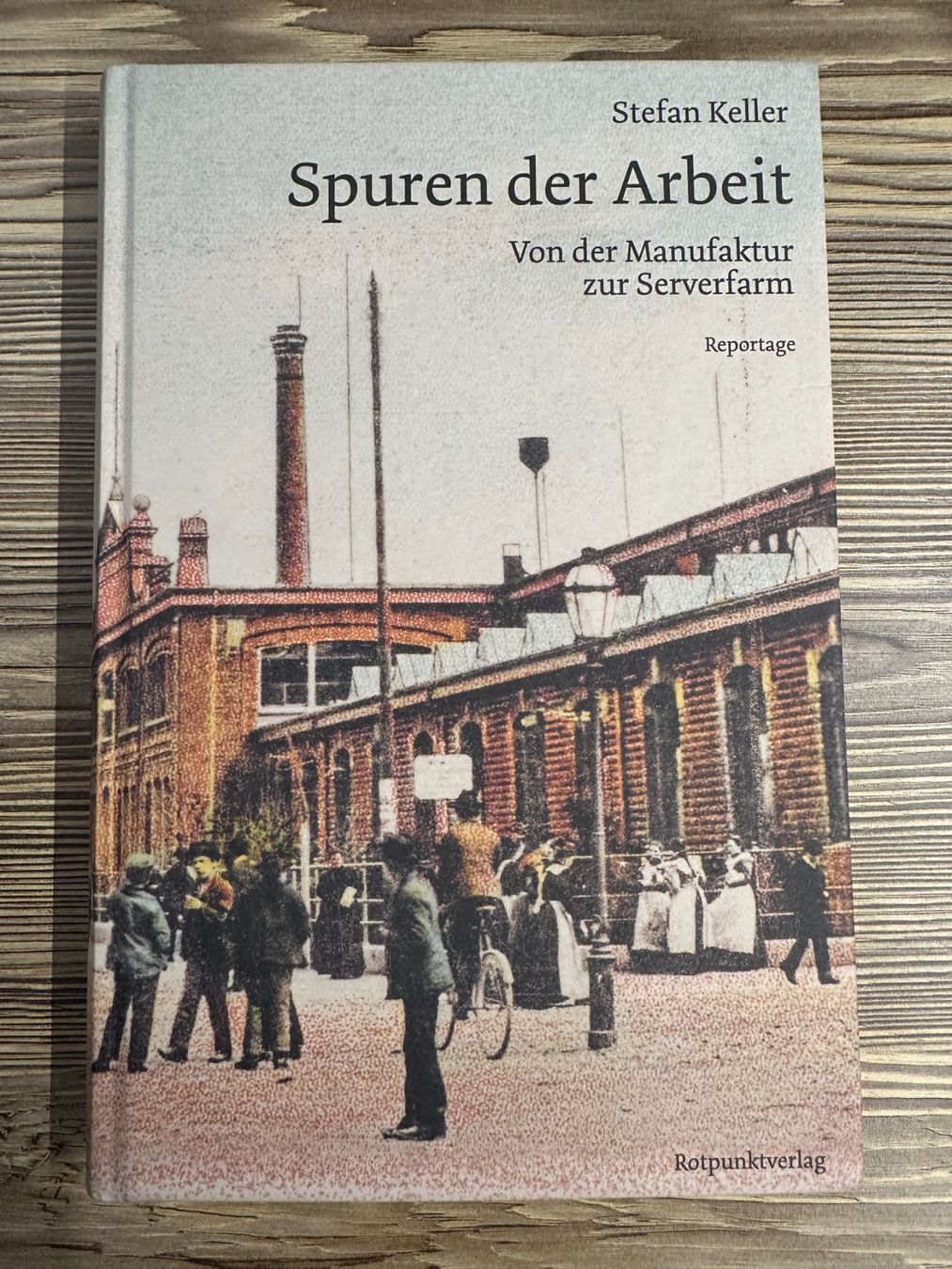 Libri: Spuren der Arbeit – Stefan Keller – Usato da Zihlschlacht venduto da Padi27