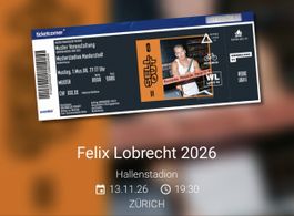2x Felix Lobrecht Zürich 13.11.26 Kat 1 Top Plätze