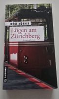 Kriminalroman Lügen am Zürichberg von Irène Mürner