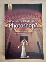 Buch Scott Kelby wie mache ich das in Photoshop?