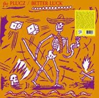 The Plugz – Better Luck - 1981 post punk classic NEW RE