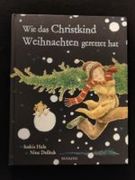 Wie das Christkind Weihnachten gerettet hat / Bilderbuch 3+