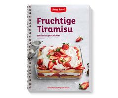 Fruchtige Tiramisu genüsslich geschichtet Betty Bossi