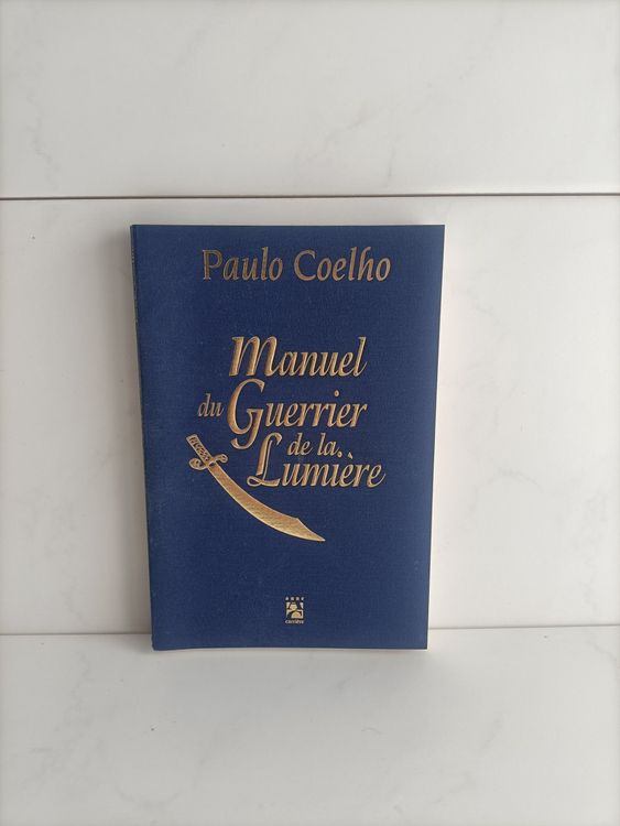 Manuel du guerrier de la lumière / Paulo Coelho / Anne Carri Kaufen auf Ricardo