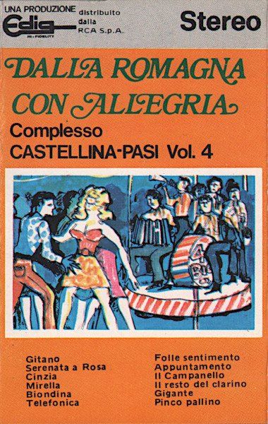 Musicassette: Complesso Castellina-Pasi - Dalla Romagna Con Allegria Vol 4 – Usato da Genestrerio venduto da TheMad