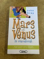Mars et Vénus se rencontrent John Gray