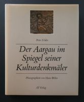 Der Aargau im Spiegel seiner Kulturdenkmäler, AT Verlag 1987