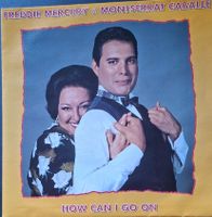Vinyl-Single Mercury & Caballe - How Can I Go On