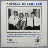 Kapelle Bossbuebe - Mensch, reg di doch nit uuf ! - Single