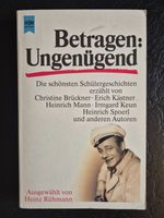 Betragen: Ungenügend - Schülergeschichten von Kästner & Co