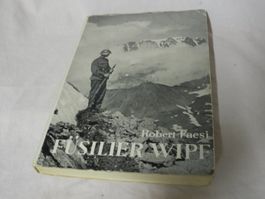 MILITÄR  BUCH  FÜSILIER WIPF VON 1938  FOBERT FAESI  GUT