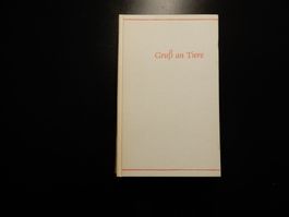 Gruss an Tiere Alfred Kerr, 1975, guter Zustand