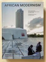 AFRICAN MODERNISM The Architecture of Independence Park Book