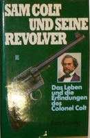 Sam Colt und seine Revolver
