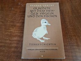 Er redete mit dem Vieh' den Vögeln und..