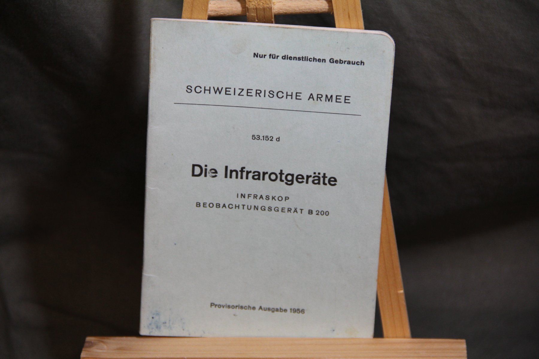 Bücher: Die Infrarotgeräte, Infraskop + B 200, Reglement – Gebraucht aus Belp von Tomsek