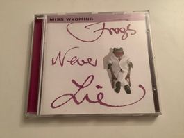 Miss Wyoming / Frogs never lie / 2002