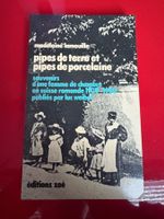 Pipes de terre et pipes de porcelaine – Madeleine Lamouille