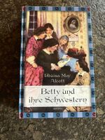 Betty und ihre Schwestern - LOUISA MAY ALCOTT - Klassiker