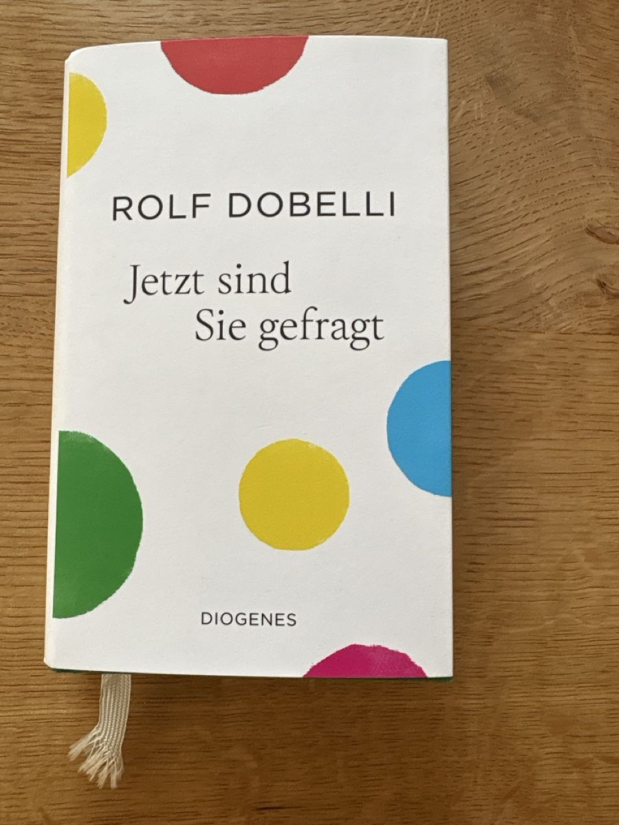 Libri: Jetzt sind sie gefragt, Rolf Dobelli – Nuovo (secondo la descrizione) da Bubendorf venduto da gogo31