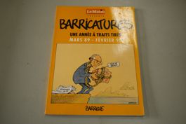 BARRICATURES   °°°°   L'ANNÉE 89-90 À TRAITS TIRÉS   °°°°